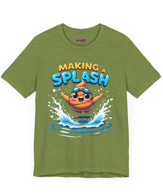 MAKING A SPLASH! POOP HUMOR TEE