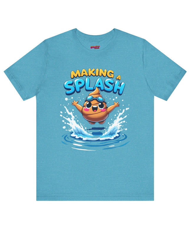 MAKING A SPLASH! POOP HUMOR TEE