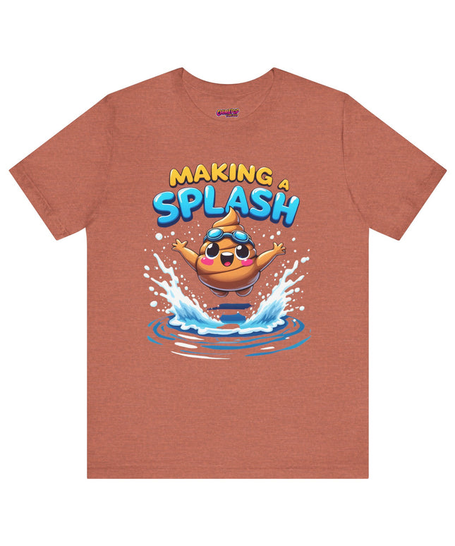 MAKING A SPLASH! POOP HUMOR TEE