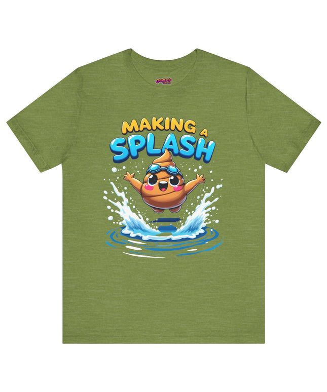 MAKING A SPLASH! POOP HUMOR TEE