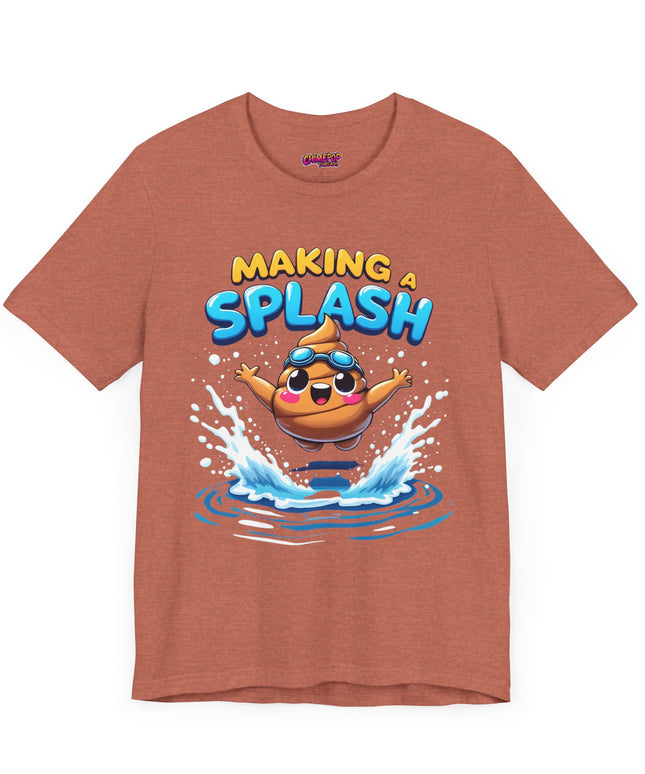 MAKING A SPLASH! POOP HUMOR TEE