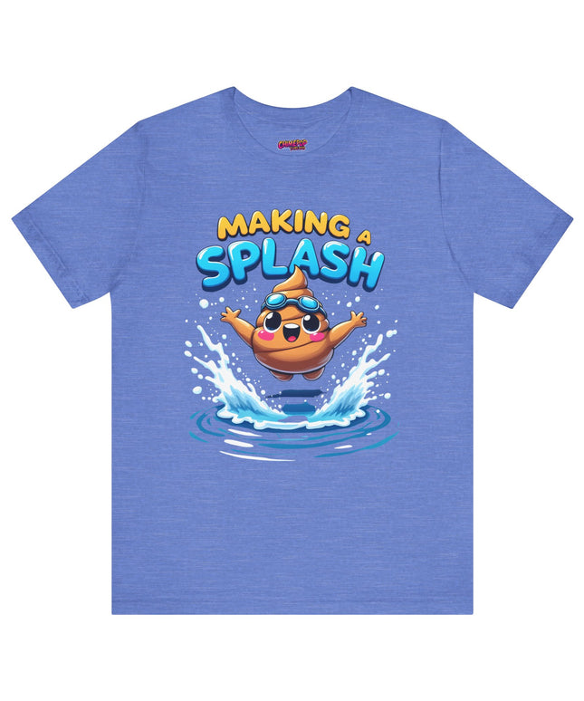 MAKING A SPLASH! POOP HUMOR TEE