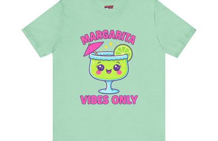 MARGARITA VIBES ONLY T-SHIRT