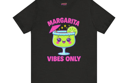 MARGARITA VIBES ONLY T-SHIRT