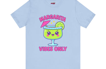 MARGARITA VIBES ONLY T-SHIRT