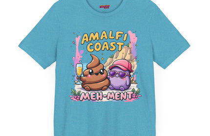 MEH AND POO MEH-MENT: AMALFI COAST EDITION T-SHIRT