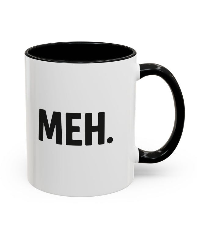 MEH MINIMILISTC BLAH MORNING COFFEE MUG