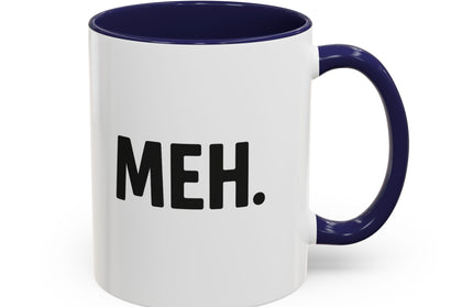 MEH MINIMILISTC BLAH MORNING COFFEE MUG
