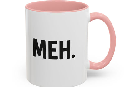 MEH MINIMILISTC BLAH MORNING COFFEE MUG