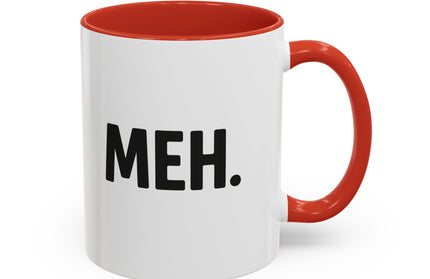 MEH MINIMILISTC BLAH MORNING COFFEE MUG