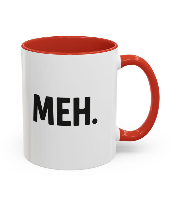 MEH MINIMILISTC BLAH MORNING COFFEE MUG