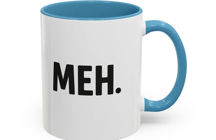 MEH MINIMILISTC BLAH MORNING COFFEE MUG