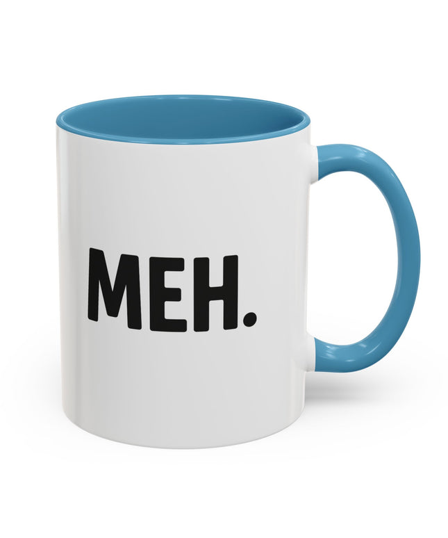 MEH MINIMILISTC BLAH MORNING COFFEE MUG