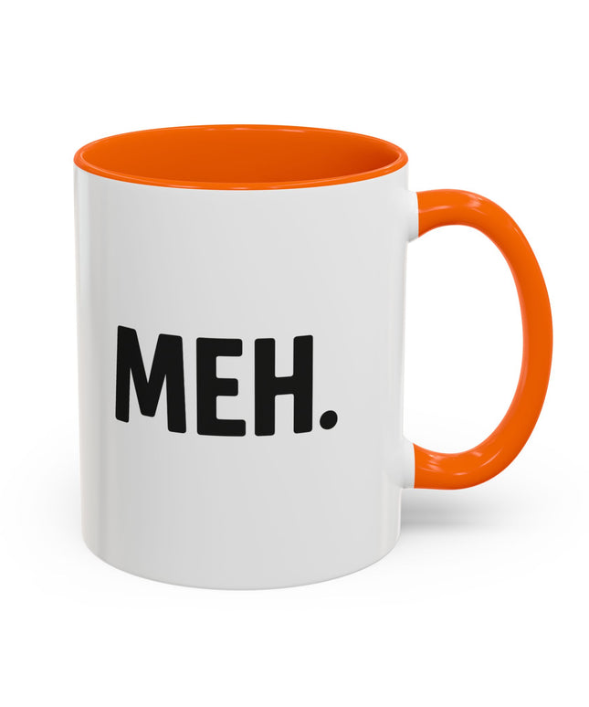 MEH MINIMILISTC BLAH MORNING COFFEE MUG