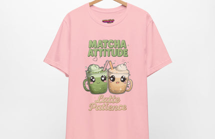 Matcha Attitude, Latte Patience Tee T-Shirt