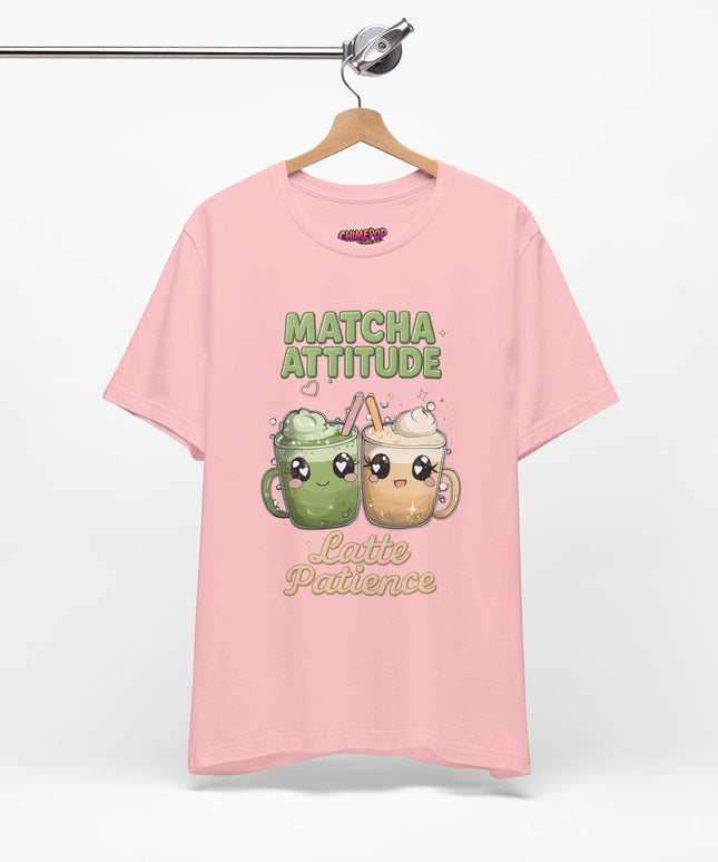 Matcha Attitude, Latte Patience Tee T-Shirt