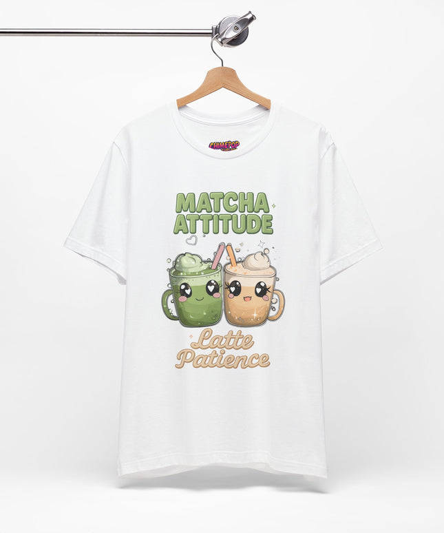 Matcha Attitude, Latte Patience Tee T-Shirt