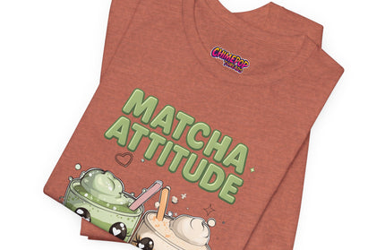Matcha Attitude, Latte Patience Tee T-Shirt