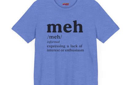 Meh Definition T-Shirt