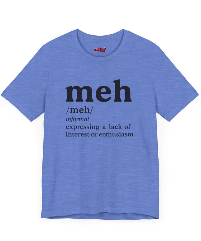 Meh Definition T-Shirt