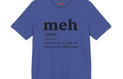 Meh Definition T-Shirt