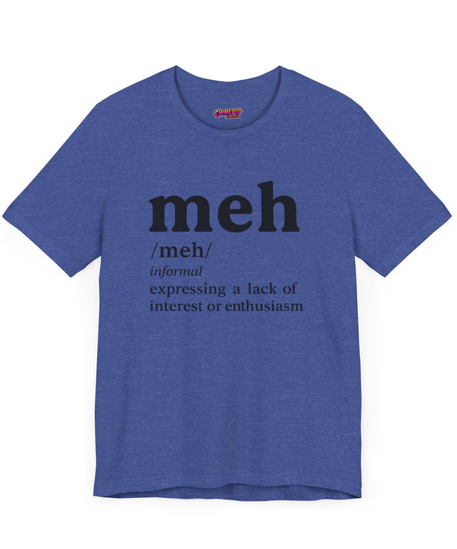 Meh Definition T-Shirt
