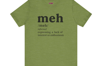 Meh Definition T-Shirt