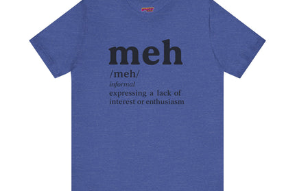 Meh Definition T-Shirt