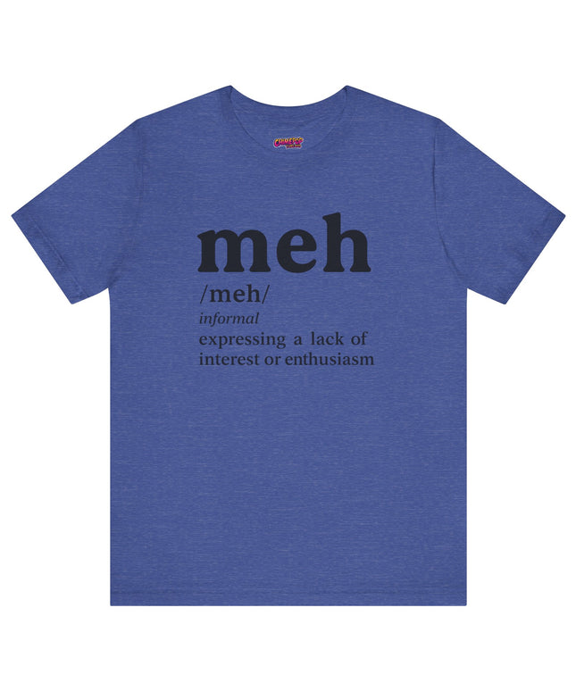 Meh Definition T-Shirt