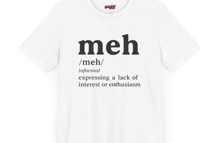 Meh Definition T-Shirt