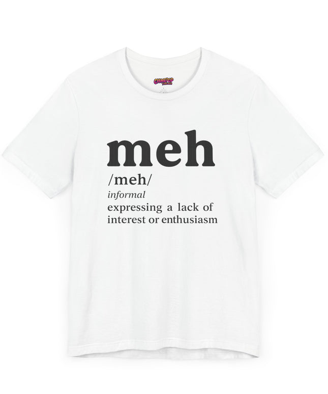 Meh Definition T-Shirt