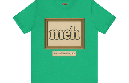 Meh Gallery Mood 2025 T-Shirt