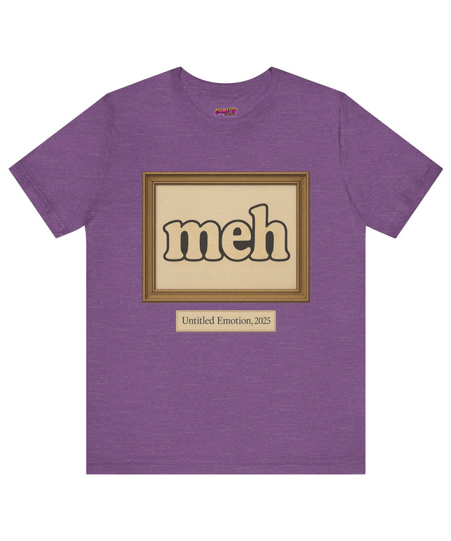 Meh Gallery Mood 2025 T-Shirt