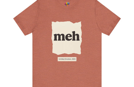 Meh Minimalistic Gallery Print Tee 2025 Edition T-Shirt