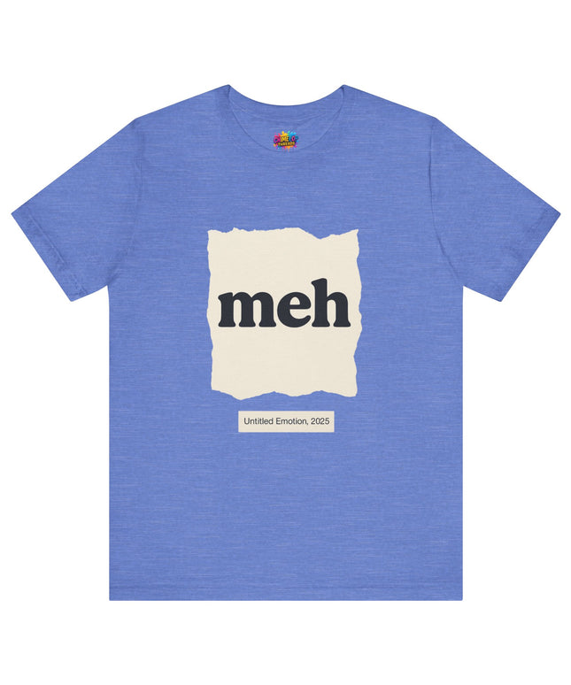 Meh Minimalistic Gallery Print Tee 2025 Edition T-Shirt
