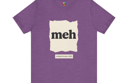 Meh Minimalistic Gallery Print Tee 2025 Edition T-Shirt