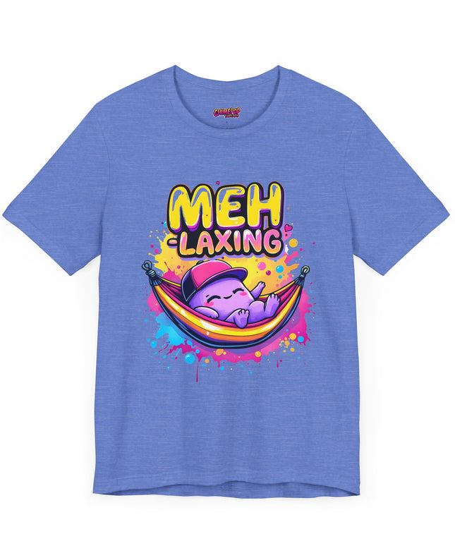 Meh-laxing Tee T-Shirt