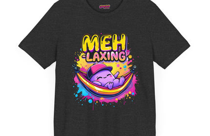 Meh-laxing Tee T-Shirt