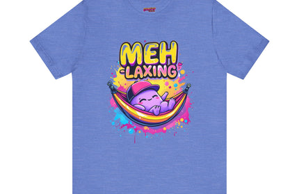 Meh-laxing Tee T-Shirt