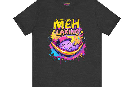 Meh-laxing Tee T-Shirt