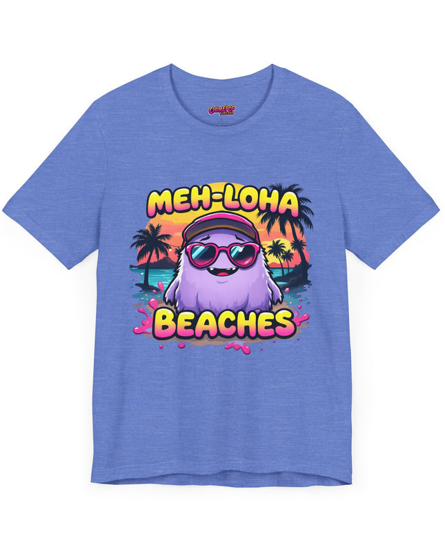 Meh-loha T-Shirt