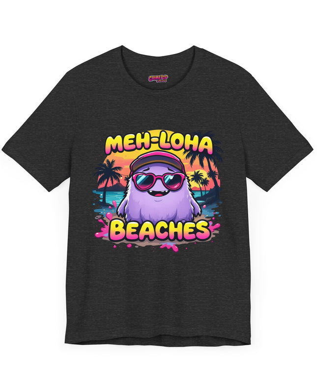 Meh-loha T-Shirt