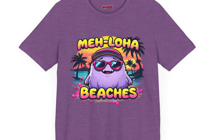Meh-loha T-Shirt