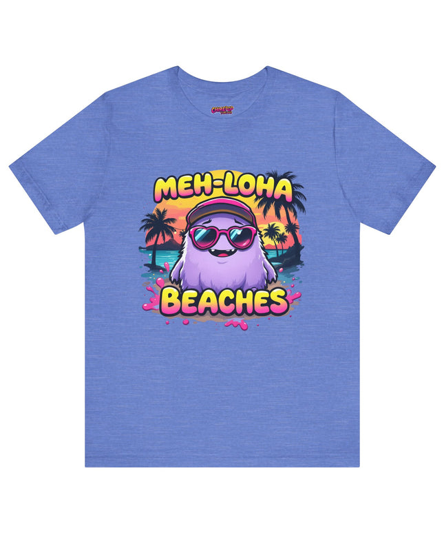 Meh-loha T-Shirt