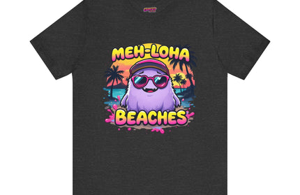 Meh-loha T-Shirt