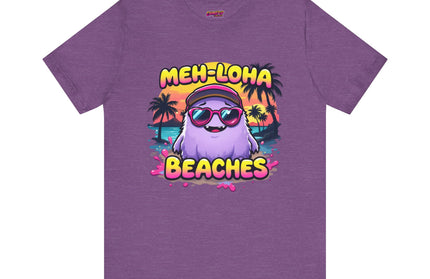 Meh-loha T-Shirt