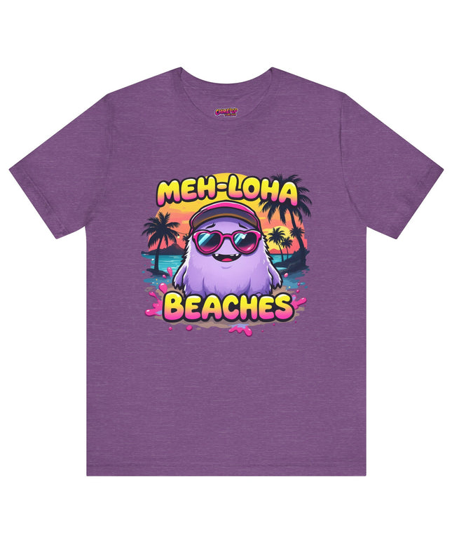 Meh-loha T-Shirt