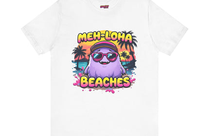 Meh-loha T-Shirt