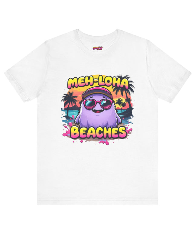 Meh-loha T-Shirt