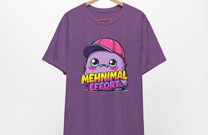 Mehnimal Effort T-Shirt
